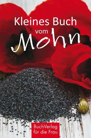 Kleines Buch vom Mohn von Nitzsche,  Grit