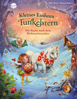 Kleines Einhorn Funkelstern. Die Suche nach dem Weihnachtszauber von Berg,  Mila, Krämer,  Marina