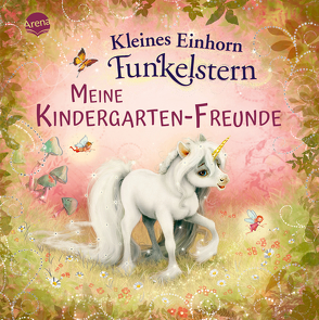 Kleines Einhorn Funkelstern. Meine Kindergarten-Freunde von Berg,  Mila, Krämer,  Marina