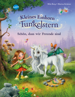 Kleines Einhorn Funkelstern. Schön, dass wir Freunde sind von Berg,  Mila, Krämer,  Marina