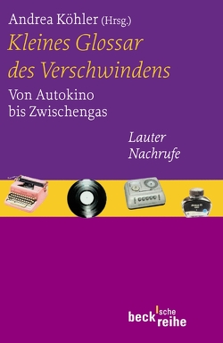 Kleines Glossar des Verschwindens von Köhler,  Andrea