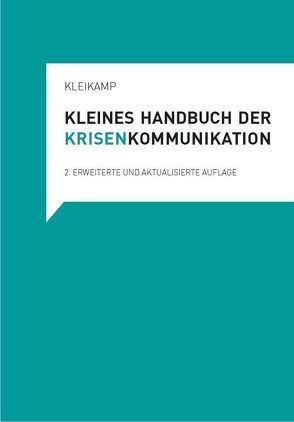 Kleines Handbuchbuch der Krisenkommunikation von Jürgen,  Kleikamp