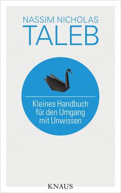 Kleines Handbuch für den Umgang mit Unwissen von Held,  Susanne, Taleb,  Nassim Nicholas