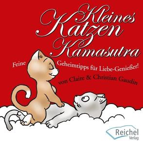 Kleines Katzen-Kamasutra von Gaudin,  Christian, Gaudin,  Claire