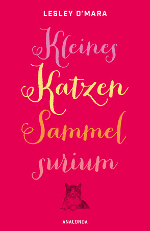 Kleines Katzen-Sammelsurium von Kober,  Hainer, O’Mara,  Lesley