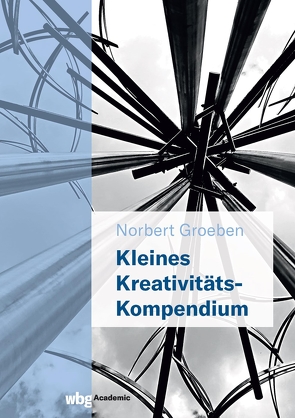 Kleines Kreativitäts-Kompendium von Groeben,  Norbert