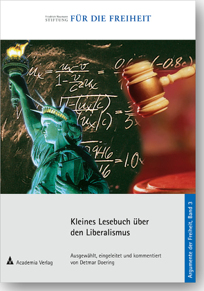 Kleines Lesebuch über den Liberalismus. von Doering,  Detmar