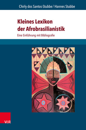 Kleines Lexikon der Afrobrasilianistik von dos Santos-Stubbe,  Chirly, Stubbe,  Hannes