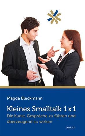 Kleines Smalltalk 1×1 von Bleckmann,  Magda