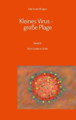 Kleines Virus – große Plage von Rieger,  Christine