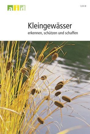 Kleingewässer erkennen, schützen und schaffen von Pretscher,  Peter