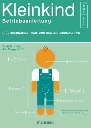 Kleinkind – Betriebsanleitung von Borgenicht,  Joe, Franz,  Birgit, Kuhn,  Brett R.