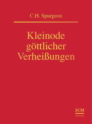 Kleinode göttlicher Verheißungen von Spurgeon,  Charles Haddon