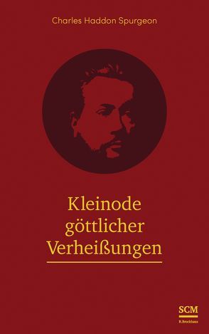 Kleinode göttlicher Verheißungen von Spurgeon,  Charles Haddon