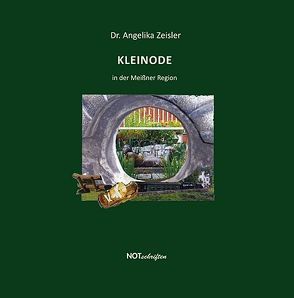 Kleinode in der Meißner Region von Zeisler,  Angelika