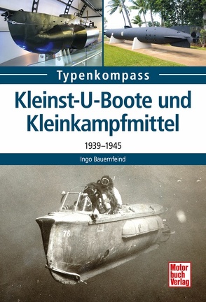 Kleinst-U-Boote von Bauernfeind,  Ingo