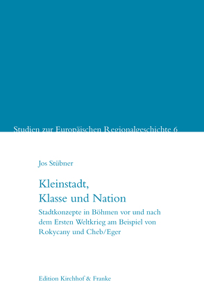 Kleinstadt, Klasse und Nation von Jos,  Stübner