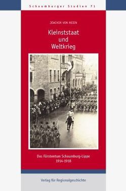 Kleinststaat und Weltkrieg von Meien,  Joachim von