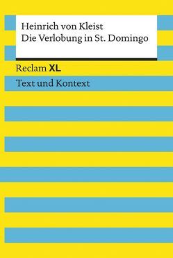 Die Verlobung in St. Domingo. Textausgabe mit Kommentar und Materialien von Leis,  Mario, von Kleist,  Heinrich