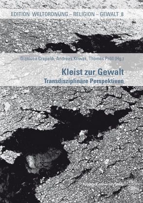 Kleist zur Gewalt von Crepaldi,  Gianluca, Kriwak,  Andreas, Pröll,  Thomas