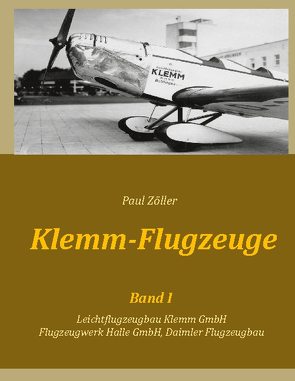 Klemm-Flugzeuge I von Zöller,  Paul