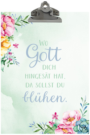 Klemmbrett „Wo Gott dich hingesät hat …“ für A4