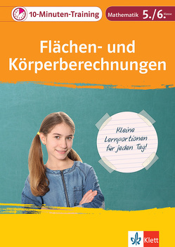 Klett 10-Minuten-Training Mathematik Flächen- und Körperberechnungen 5./6. Klasse von Homrighausen,  Heike