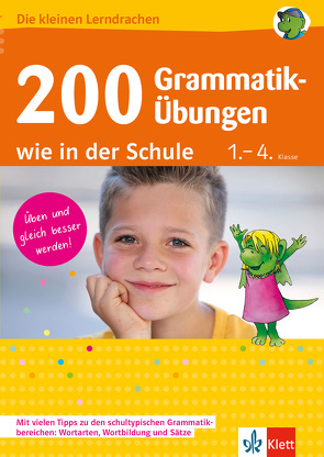 Klett 200 Grammatik-Übungen wie in der Schule von Lassert,  Ursula, Maier,  Hannelore, Schneider,  Andreas, Usemann,  Kirsten