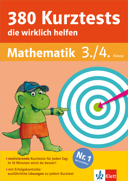 Klett 380 Kurztests, die wirklich helfen Mathematik 3./4. Klasse von Allen,  Kristin, Bergmann,  Hans, Geßner,  Holger, Heuchert,  Detlev, Hofheinz,  Diana, Kinner,  Wilfried, Schumacher,  Katja, Teifke,  Renate, Usemann,  Kirsten, Wörwag,  Katinka