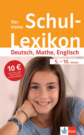 Klett Das kleine Schul-Lexikon Deutsch, Mathe, Englisch 5.-10. Klasse