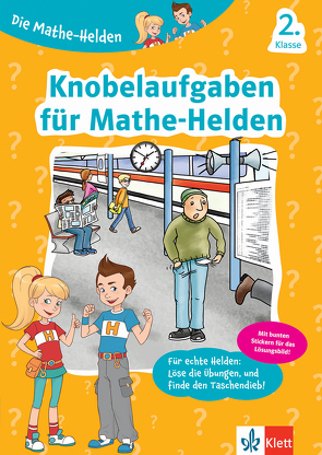 Klett Knobelaufgaben für Mathe-Helden 2. Klasse