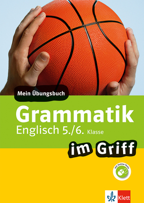 Klett Grammatik im Griff Englisch 5./6. Klasse von Lihocky,  Petra