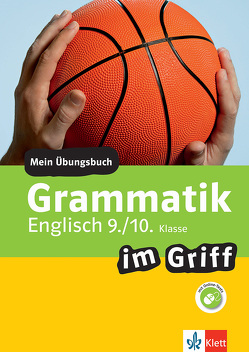 Klett Grammatik im Griff Englisch 9./10. Klasse von Hewitt,  Philip