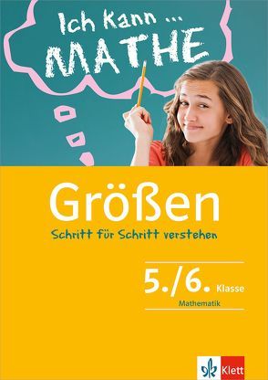 Klett Ich kann … Mathe – Größen 5./6. Klasse