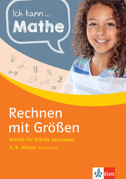 Klett Ich kann Mathe Rechnen mit Größen 5./6. Klasse