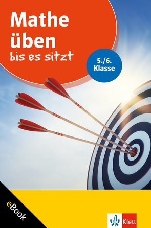 Klett Mathe üben bis es sitzt 5./6. Klasse von Albrecht,  Monika