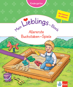 Klett Mein Lieblings-Block Allererste Buchstaben-Spiele von Vorbach,  Britta