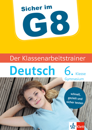 Klett Sicher im G8 Der Klassenarbeitstrainer Deutsch 6. Klasse von Gigl,  Claus