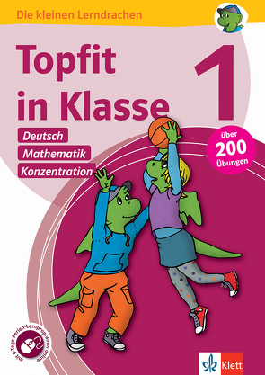 Klett Topfit in Klasse 1 – Deutsch, Mathematik und Konzentration