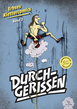 Klettercomics Durchgerissen von Köpf,  Eberhard (Erbse)