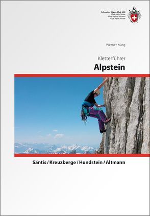 Kletterführer Alpstein von Küng,  Werner