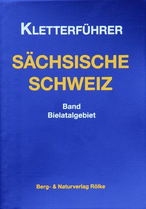 Kletterführer Bielatal von Heinicke,  Dietmar