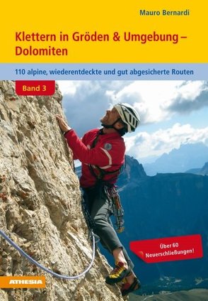 Klettern in Gröden & Umgebung – Dolomiten Band 3 von Bernardi,  Mauro