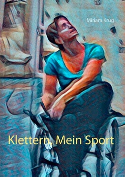 Klettern, Mein Sport von Krug,  Miriam