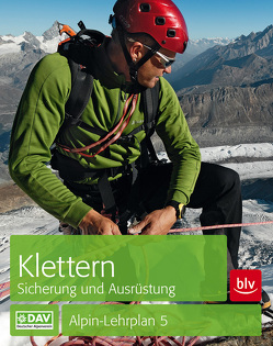 Klettern – Sicherung und Ausrüstung von Semmel,  Chris