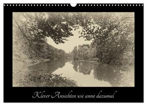Klever Ansichten wie anno dazumal (Wandkalender 2024 DIN A3 quer), CALVENDO Monatskalender von Nitzold-Briele,  Gudrun