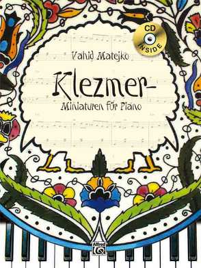 Klezmer-Miniaturen für Piano von Matejko,  Vahid