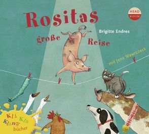 Kli-Kla-Klangbücher: Rositas große Reise von Endres,  Brigitte, Singer,  Theresia