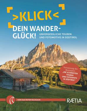 Klick dein Wanderglück von Niederwanger,  Judith, Pichler,  Alexander