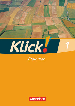 Klick! Erdkunde – Fachhefte für alle Bundesländer – Ausgabe 2008 – Band 1 von Fink,  Christine, Fink,  Oliver, Humann,  Wolfgang, Schmischke,  Judith, Weise,  Silke